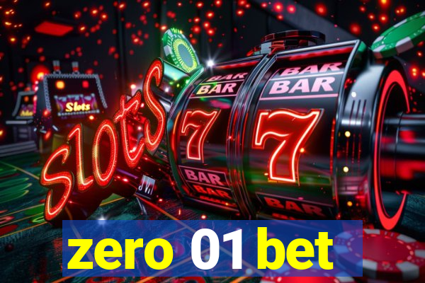 zero 01 bet